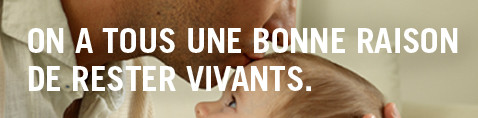 On a tous une bonne raison de rester vivants